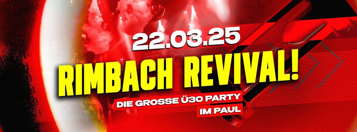 \u00dc30-Party in Rimbach \/ RIMBACH REVIVAL Vol. 2\/ 22.03.2025