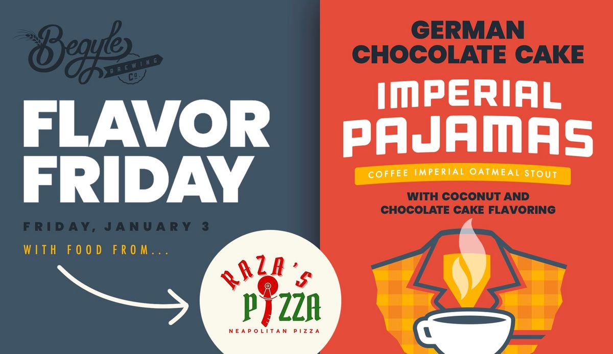 Flavor Friday + Pizza