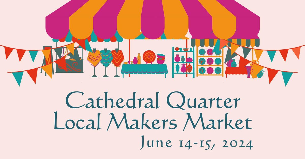 Cathedral Quarter Makers\u2019 Market