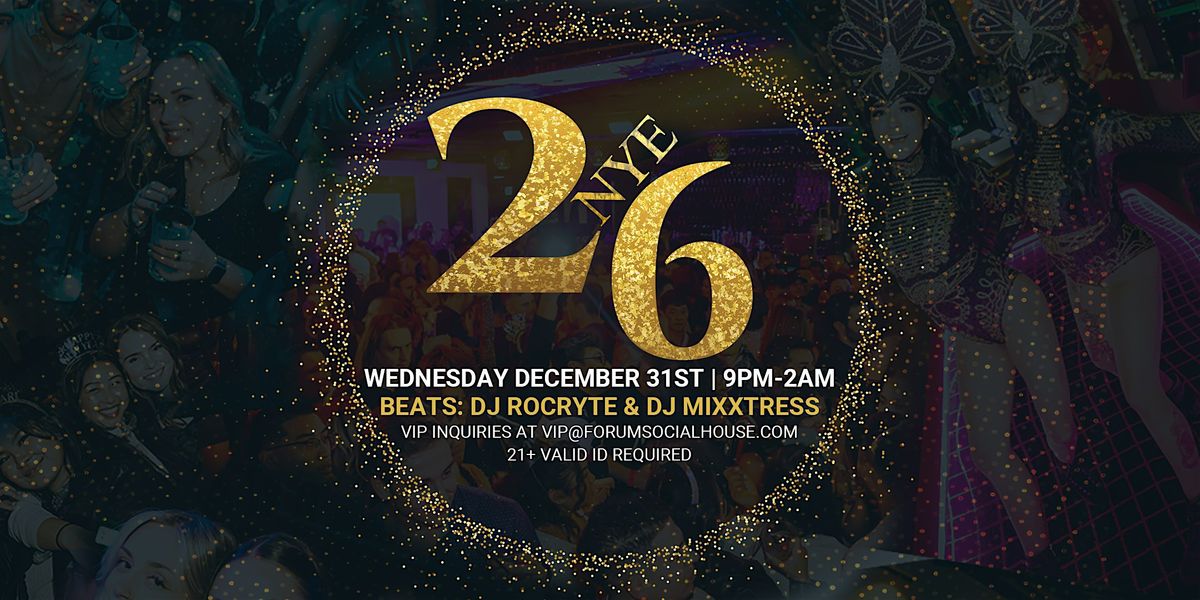 NYE 2026 at Forum Social House