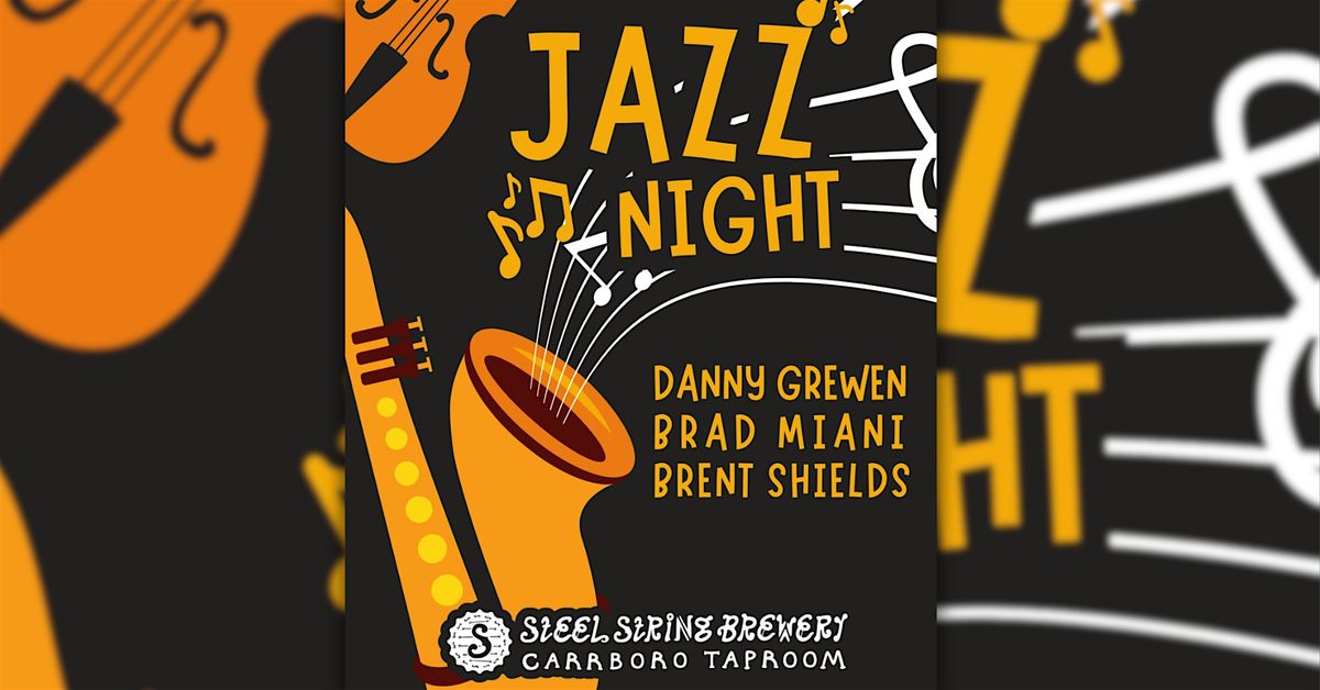 Jazz Night at Steel String Brewery