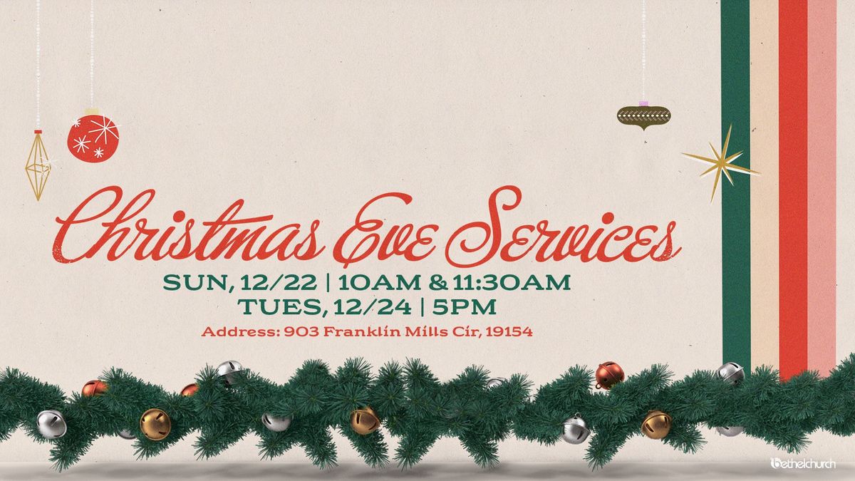 Christmas Eve Services at Bethel Church Philadelphia Mills