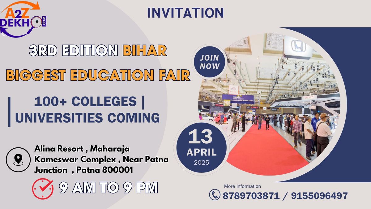 3rd Edition Bihar Biggest Education Fair & Quiz Comp Patna By A2ZDekho