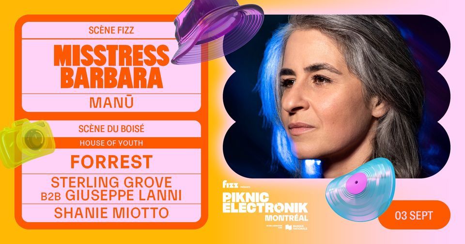 Piknic \u00c9lectronik MTL #13: Misstress Barbara \/ House Of Youth: Forrest 