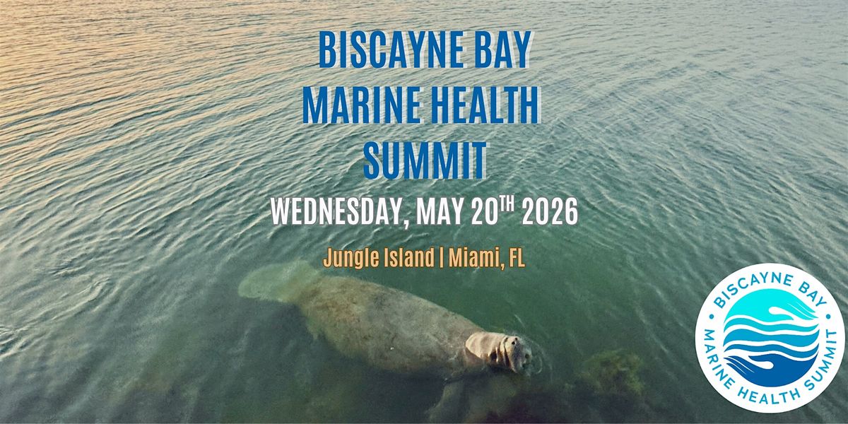Biscayne Bay Marine Health Summit