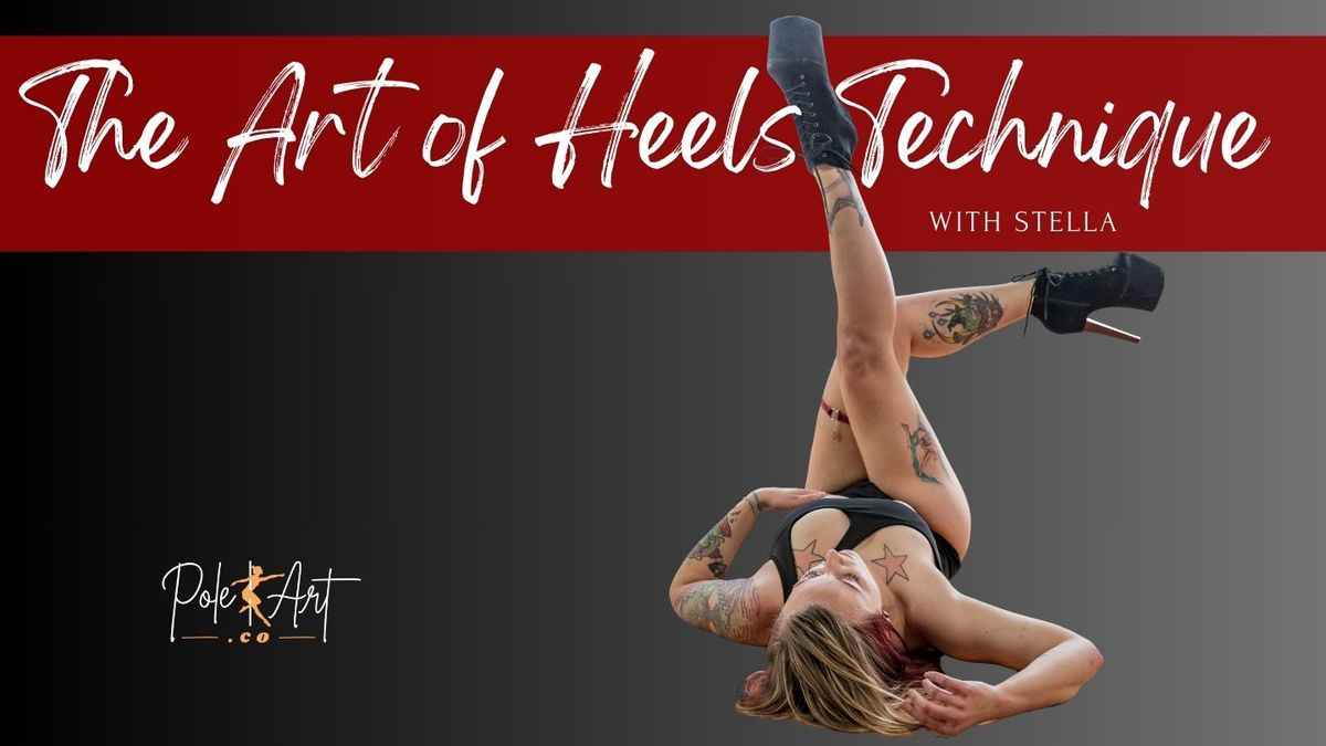 The Art of Heels Technique (4 week series)