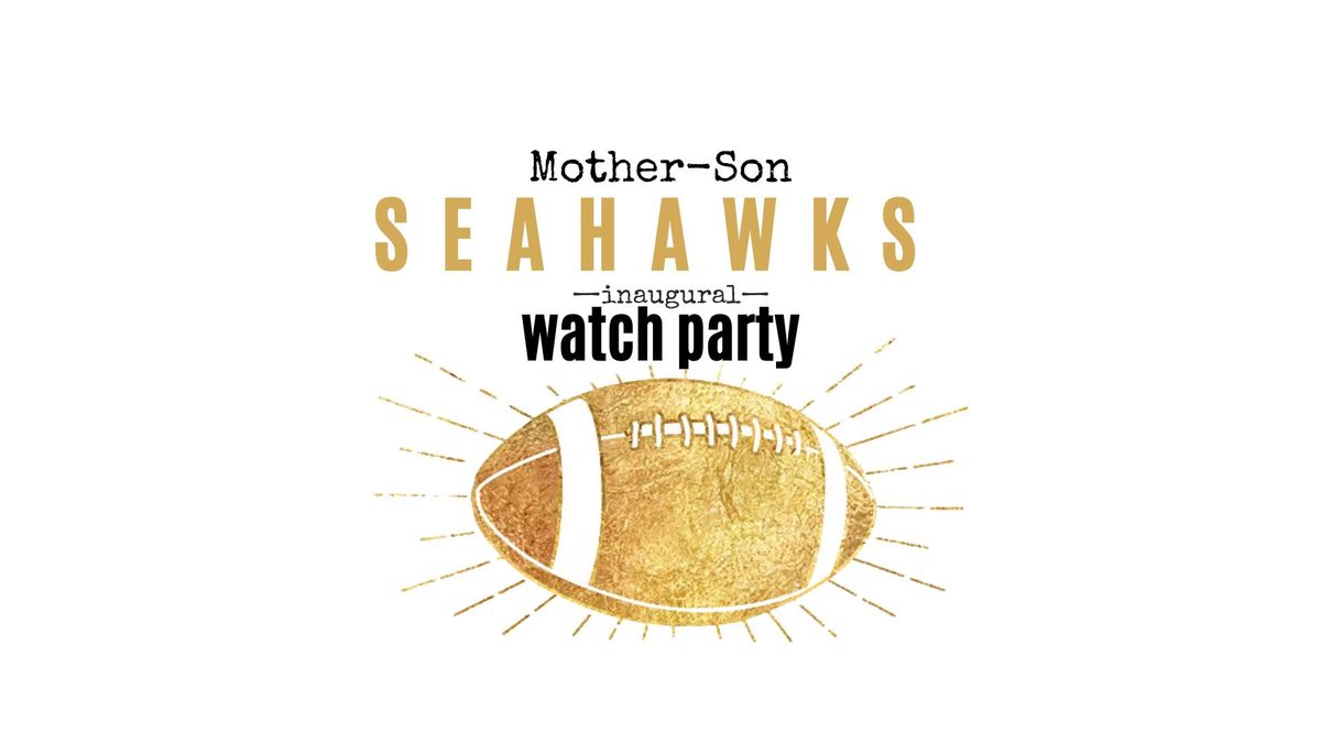 Mother-Son Seahawks Watch Party