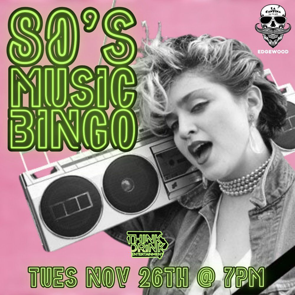 80's Music Bingo @ La Cantina Bar N Grill (Edgewood-Cedar Rapids, IA) \/ Tues Nov 26th @ 7pm