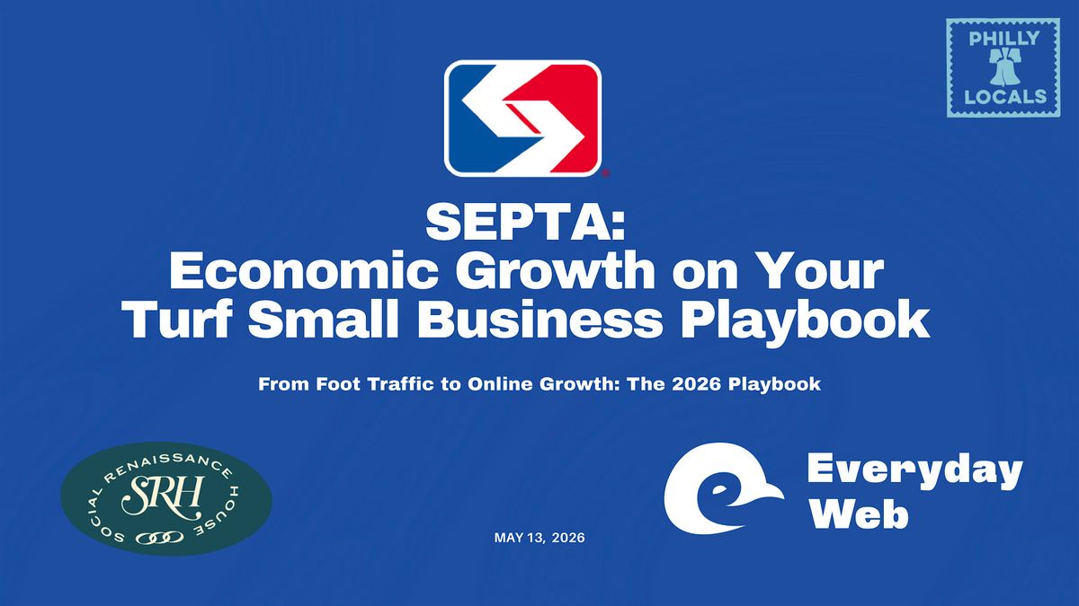 Economic Growth on Your Turf: SEPTA Small Business Playbook