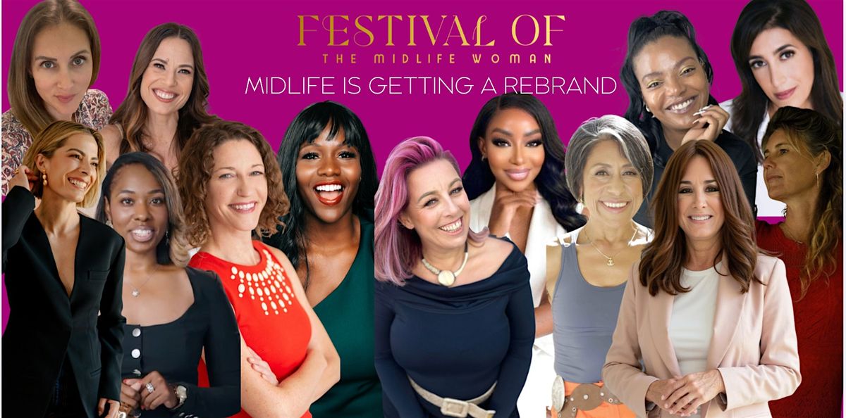 Women 40+ The Festival Of The Midlife Woman