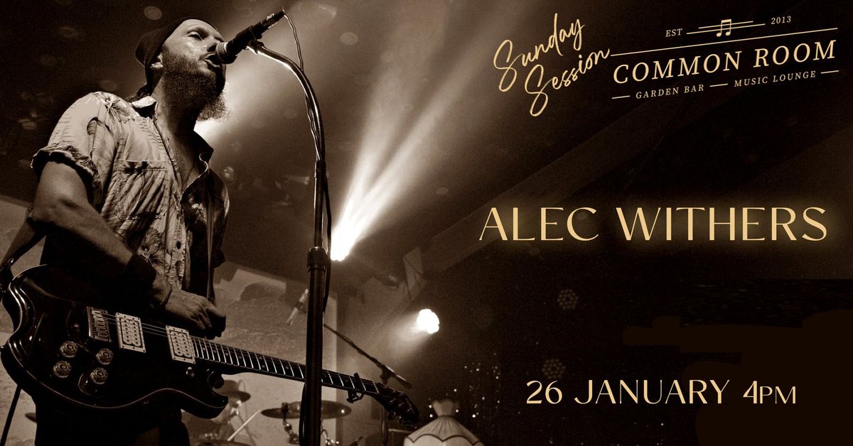 Sunday Session with Alec Withers