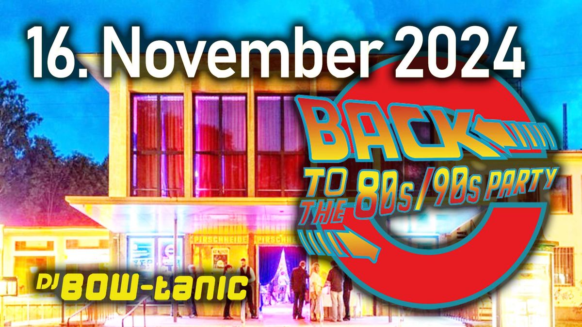 Back to the 80s\/90s mit DJ BOW-tanic im November