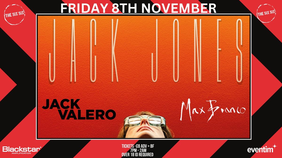 Jack Jones UK Tour + Jack Valero \/ Max Bianco 