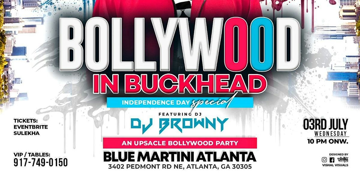 ATLANTA- THE UPSCALE BOLLYWOOD PARTY FT. DJ BROWNY @BLUE MARTINI