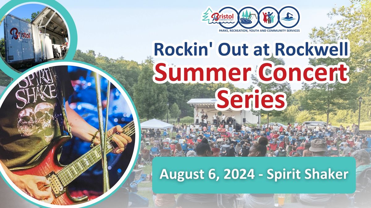 Rockin\u2019 Out at Rockwell Summer Concert Series - Spirit Shaker (Hard Rock, 70\u2019s 80\u2019s 90\u2019s)