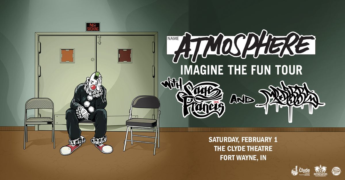 Atmosphere - Imagine The Fun Tour feat. special guests Sage Francis & Mr. Dibbs