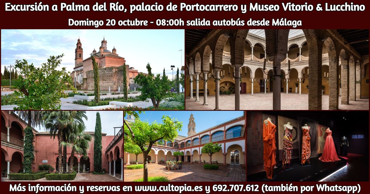 Excursi\u00f3n a Palma del R\u00edo, Palacio de Portocarrero y Museo Vitorio&Lucchino