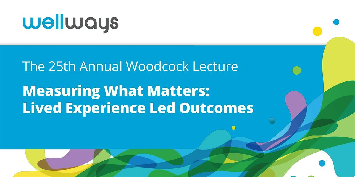 The 25th Woodcock Lecture: Measuring What Matters