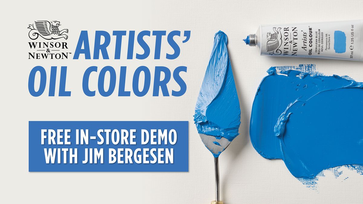 FREE In-Store Winsor & Newton Artists' Oil Color Demo