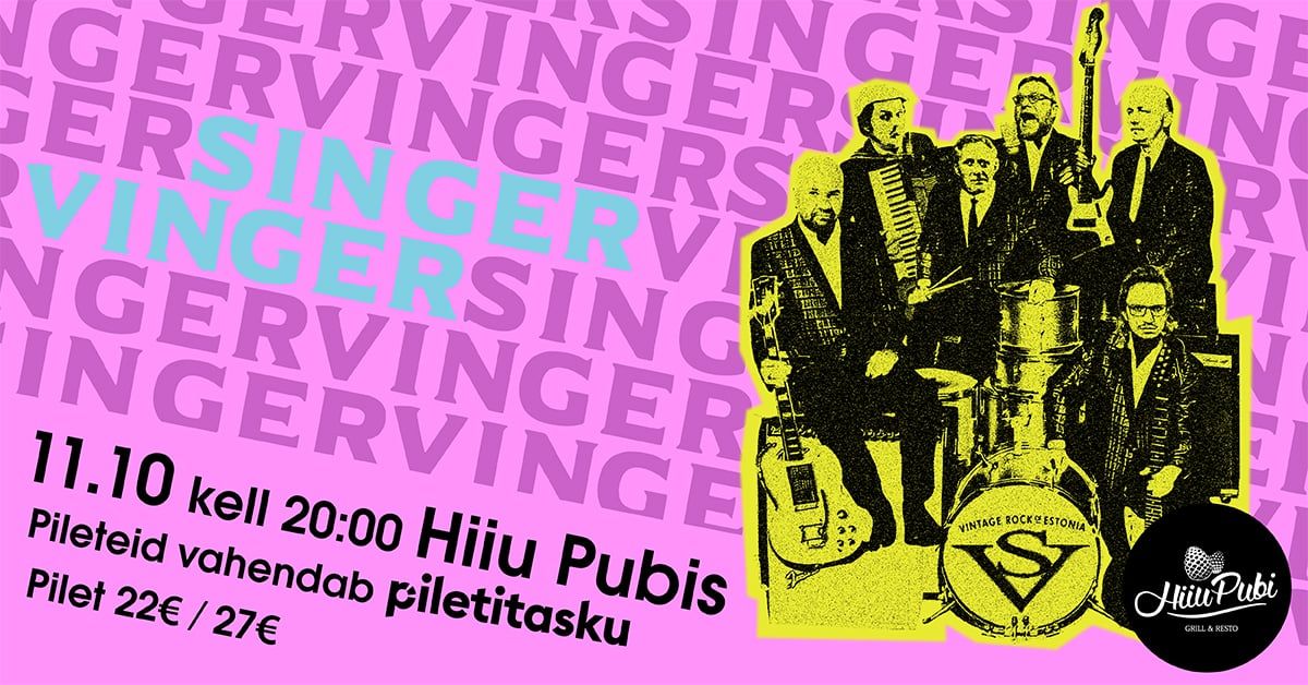 SINGER VINGER \/ 11. oktoober \/ Hiiu Pubis