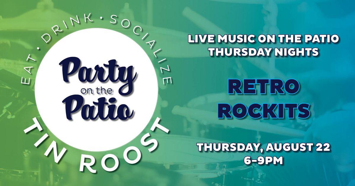 Party on the Patio: Retro Rockits