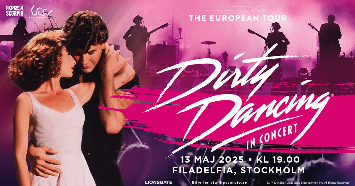 Dirty Dancing in Concert | Stockholm