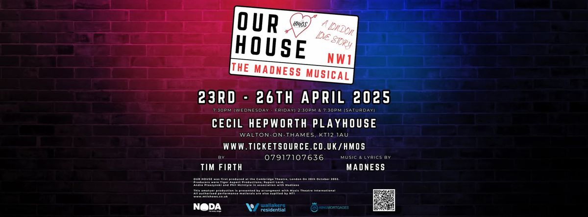 HMOS Presents 'OUR HOUSE' (The Madness Musical) \ud83c\udfd8\ufe0f\ud83c\uddec\ud83c\udde7\u2764\ufe0f