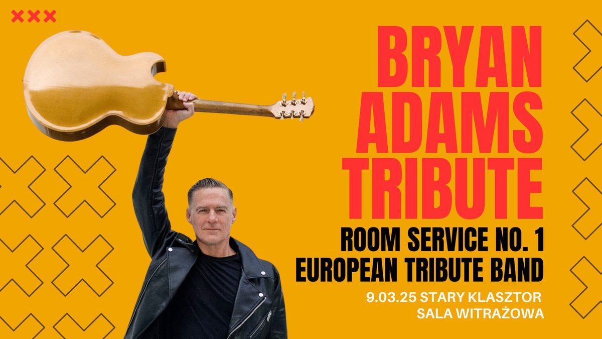 BRYAN ADAMS TRIBUTE - Room Service No.1 European Tribute Band