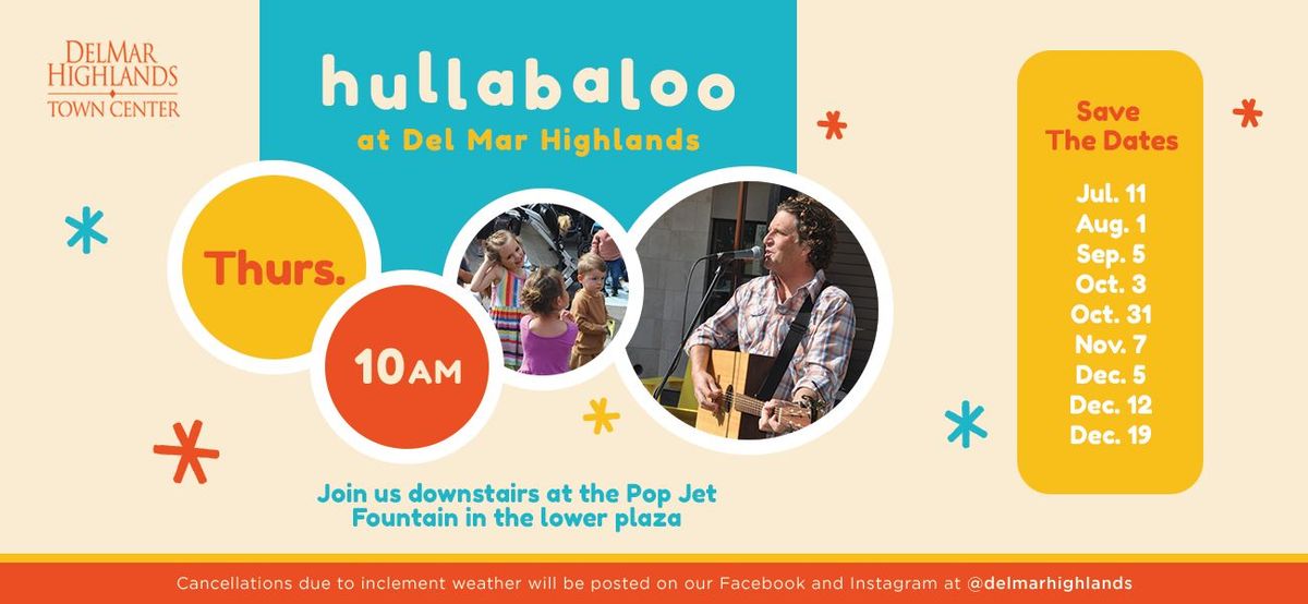 Hullabaloo at Del Mar Highlands Town Center 