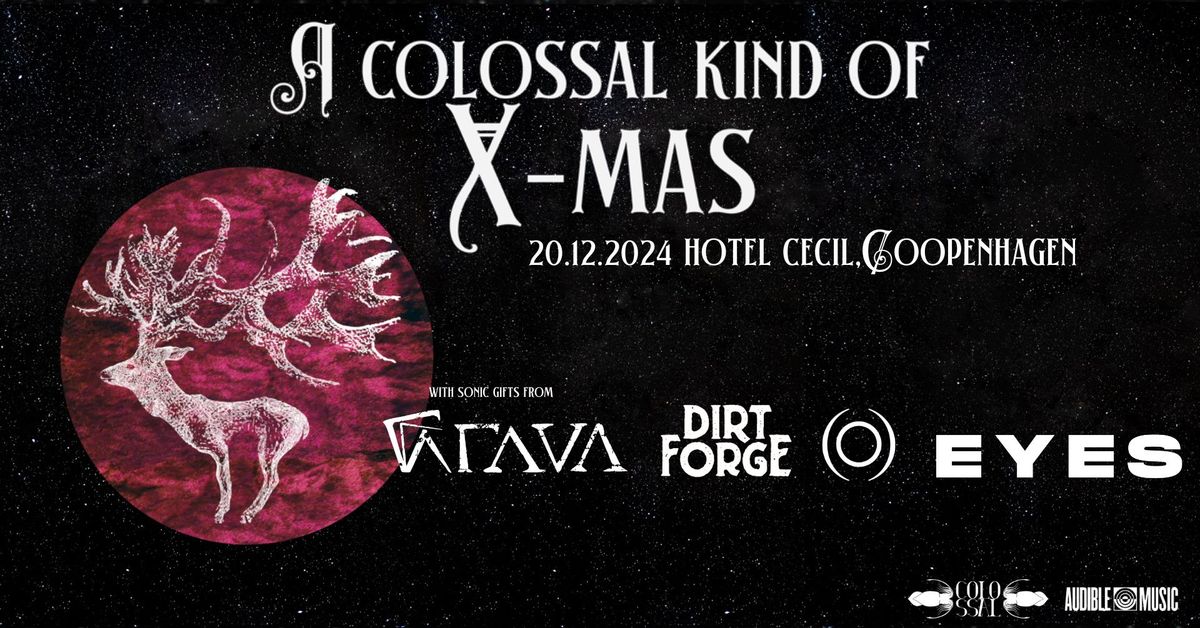 A Colossal Kind of X-Mas m. (0), Dirt Forge, EYES & GRAVA