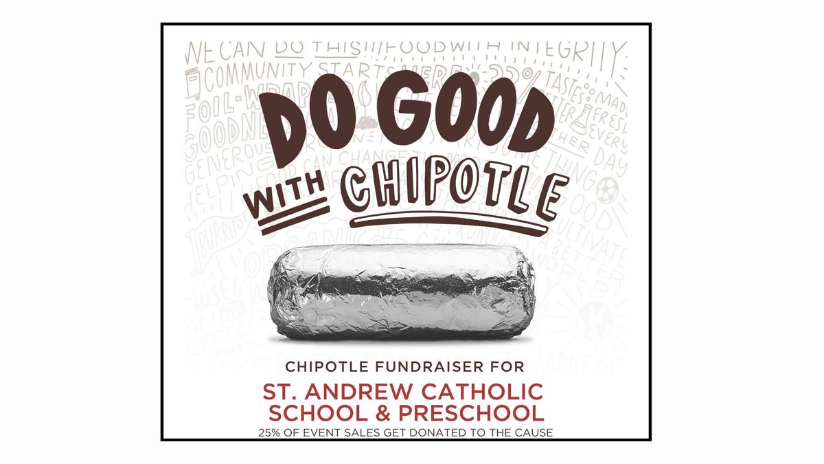 Chipotle Fundraiser for St. Andrew Catholic School & Preschool