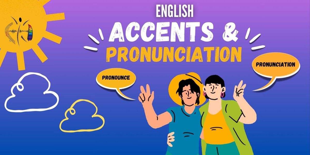 English: Accents & Pronunciation