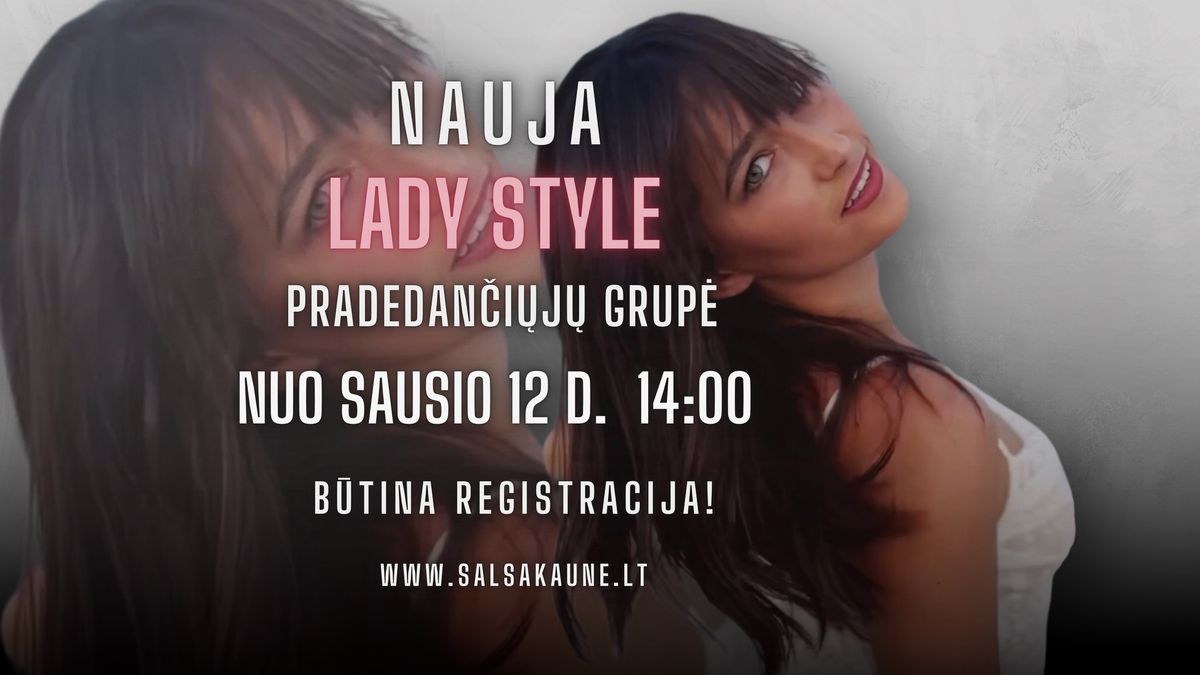 NAUJA Lady Style grup\u0117 merginoms! \ud83d\udc83