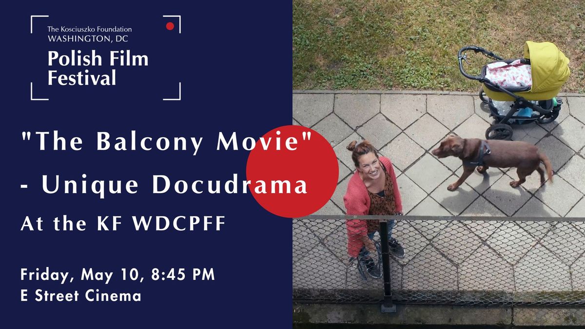 The Balcony Movie - Unique Docudrama at The Kosciuszko Foundation Washington DC Polish Film Festival