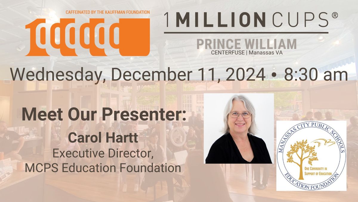 1 Million Cups Prince William featuring the Manassas City Public Schools Education Foundation