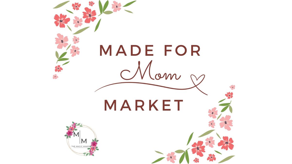 Made for Mom Market 