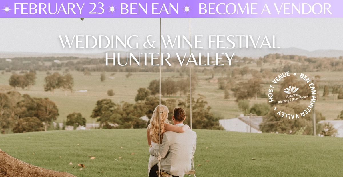 Wedding & Wine Festival Hunter Valley 2025