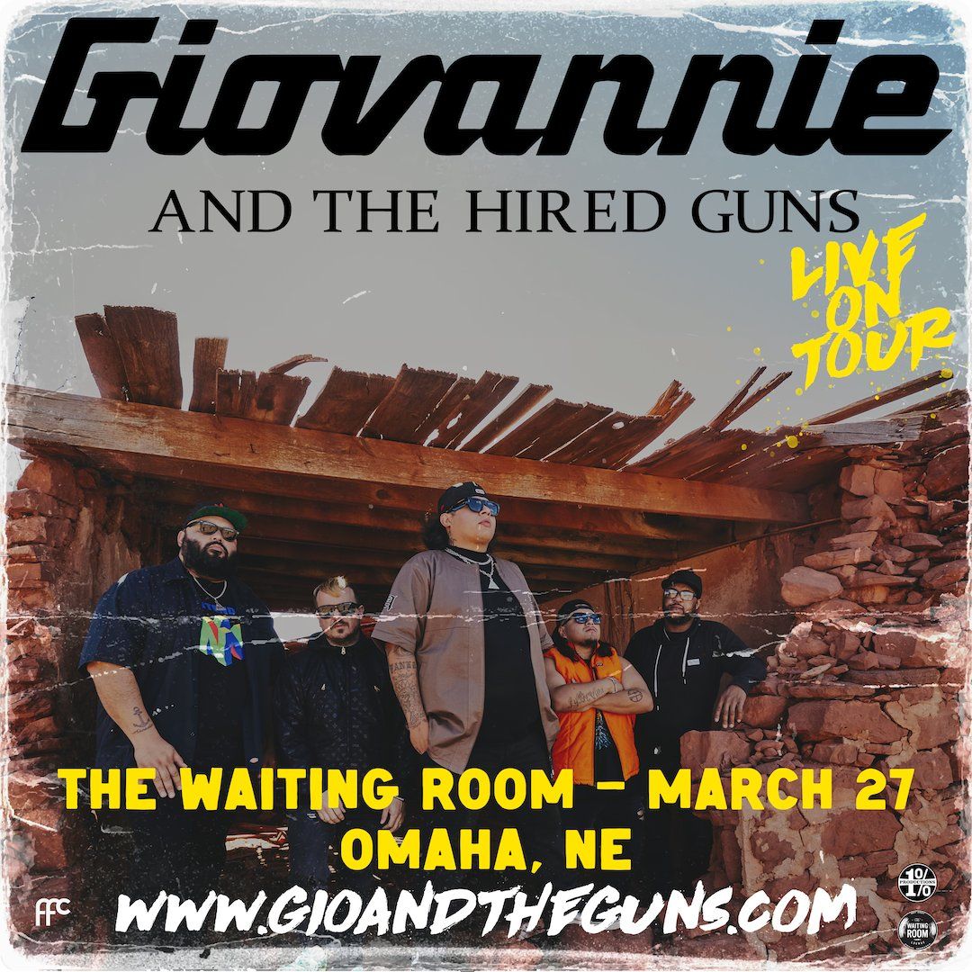 Giovannie and The Hired Guns at The Waiting Room - NE