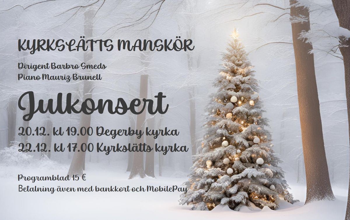 Kyrksl\u00e4tts Mansk\u00f6rs traditionella Julkonsert i Kyrksl\u00e4tts kyrka