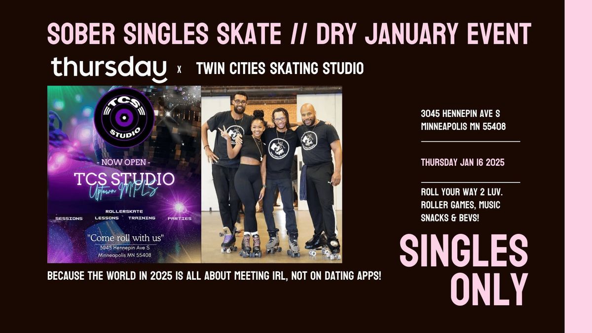 Thursday | Sober Singles Skate @ Twin Cities Skater Studio | Uptown Minneapolis