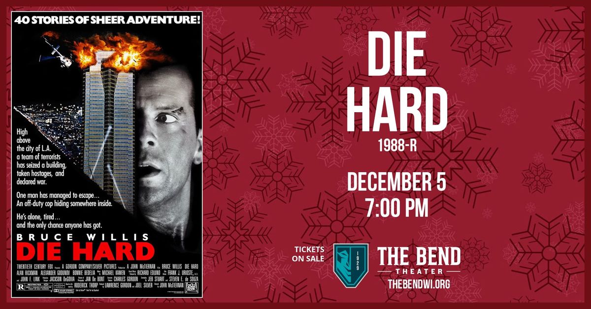 Holiday Feature Film: Die Hard (1988 \u2013 R)