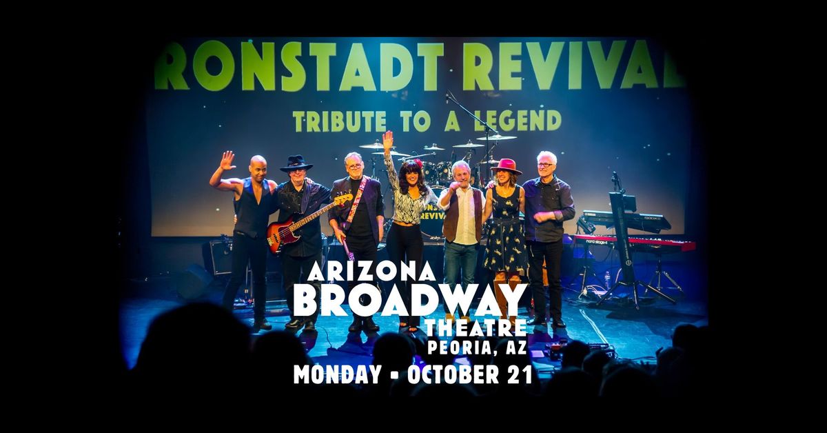 Ronstadt Revival at Arizona Broadway Theatre - Monday, October 21!