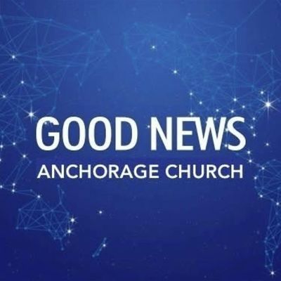 Good New Anchorage Church