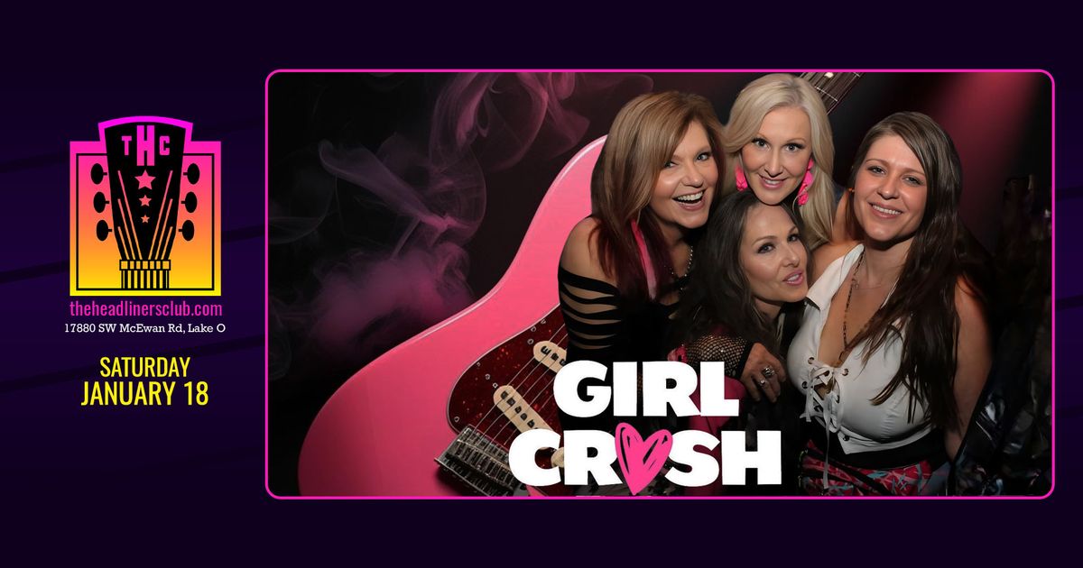 Girl Crush at The Headliners Club