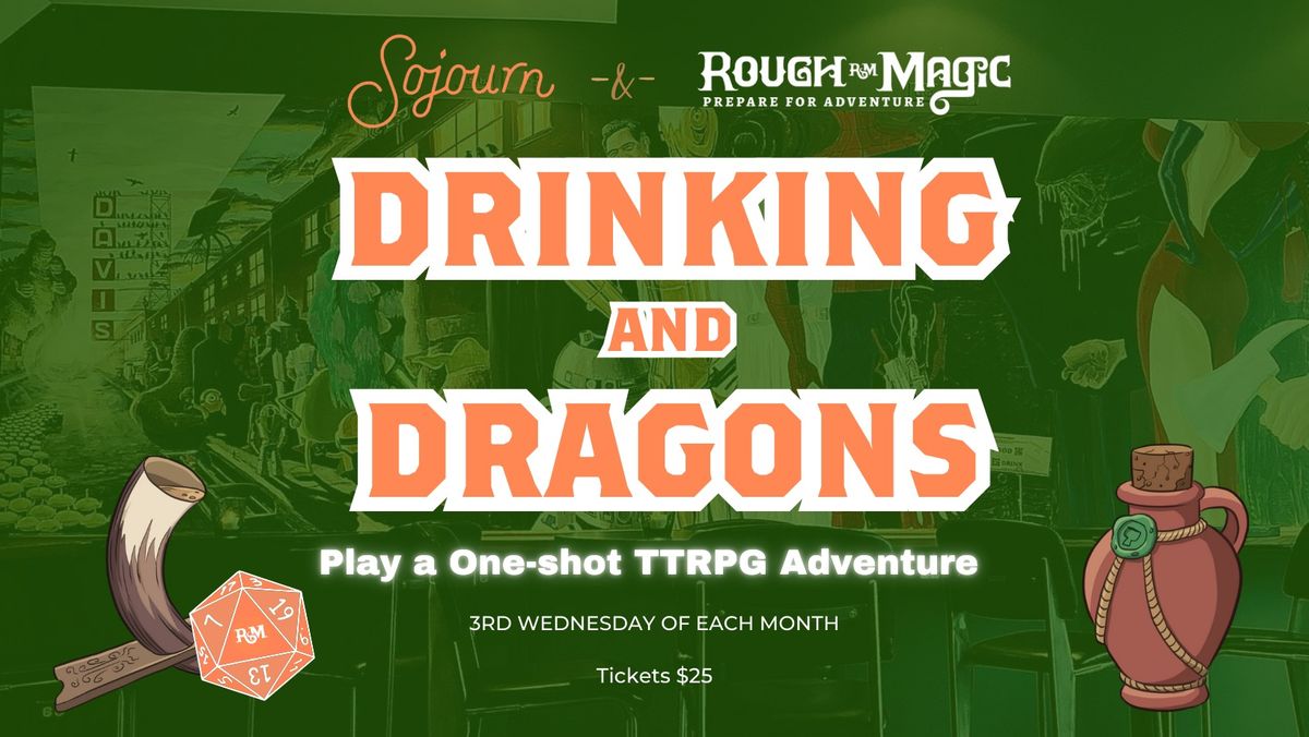 Drinking & Dragons at Sojourn 