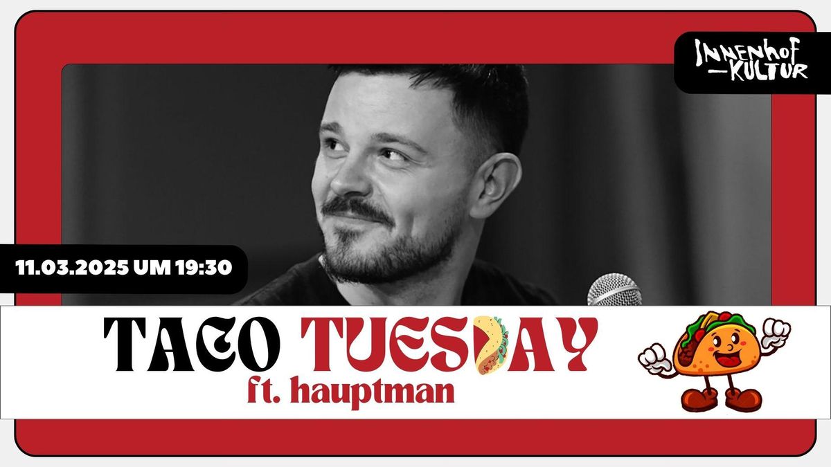 TACO TUESDAY feat. Hauptman | Villa For Forest