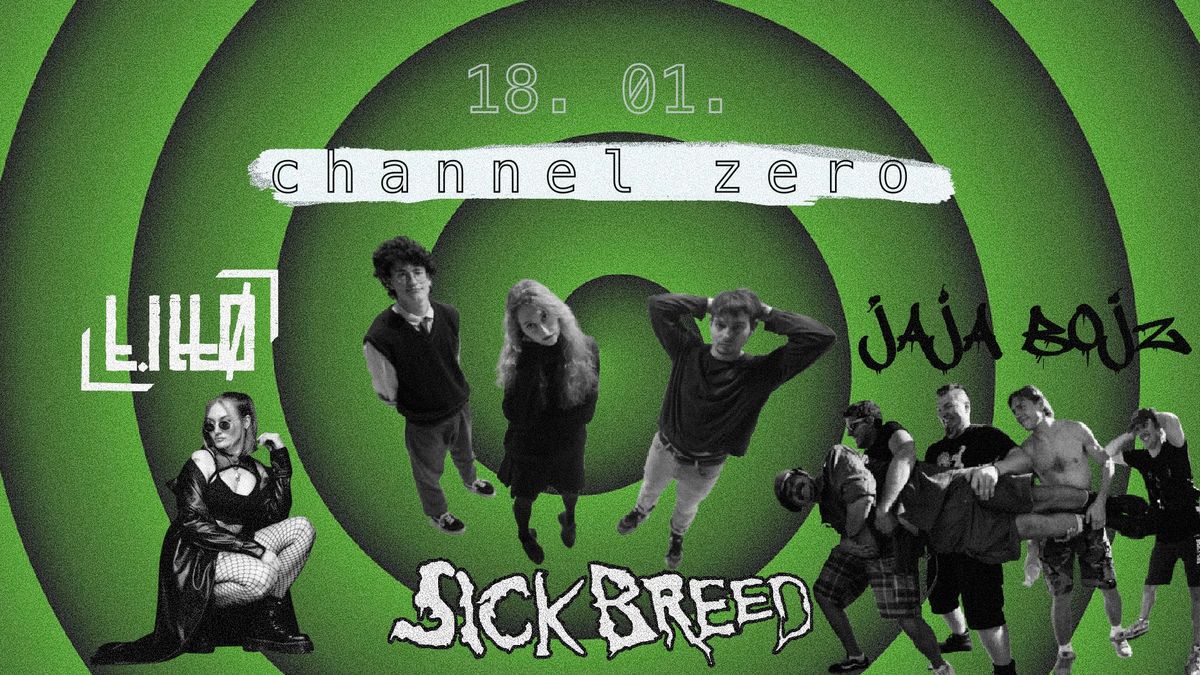 KUD Channel Zero: SICKBREED (Grunge) + JAJA BOJZ (Punk) + L.ILL\u00d8 (Techno)