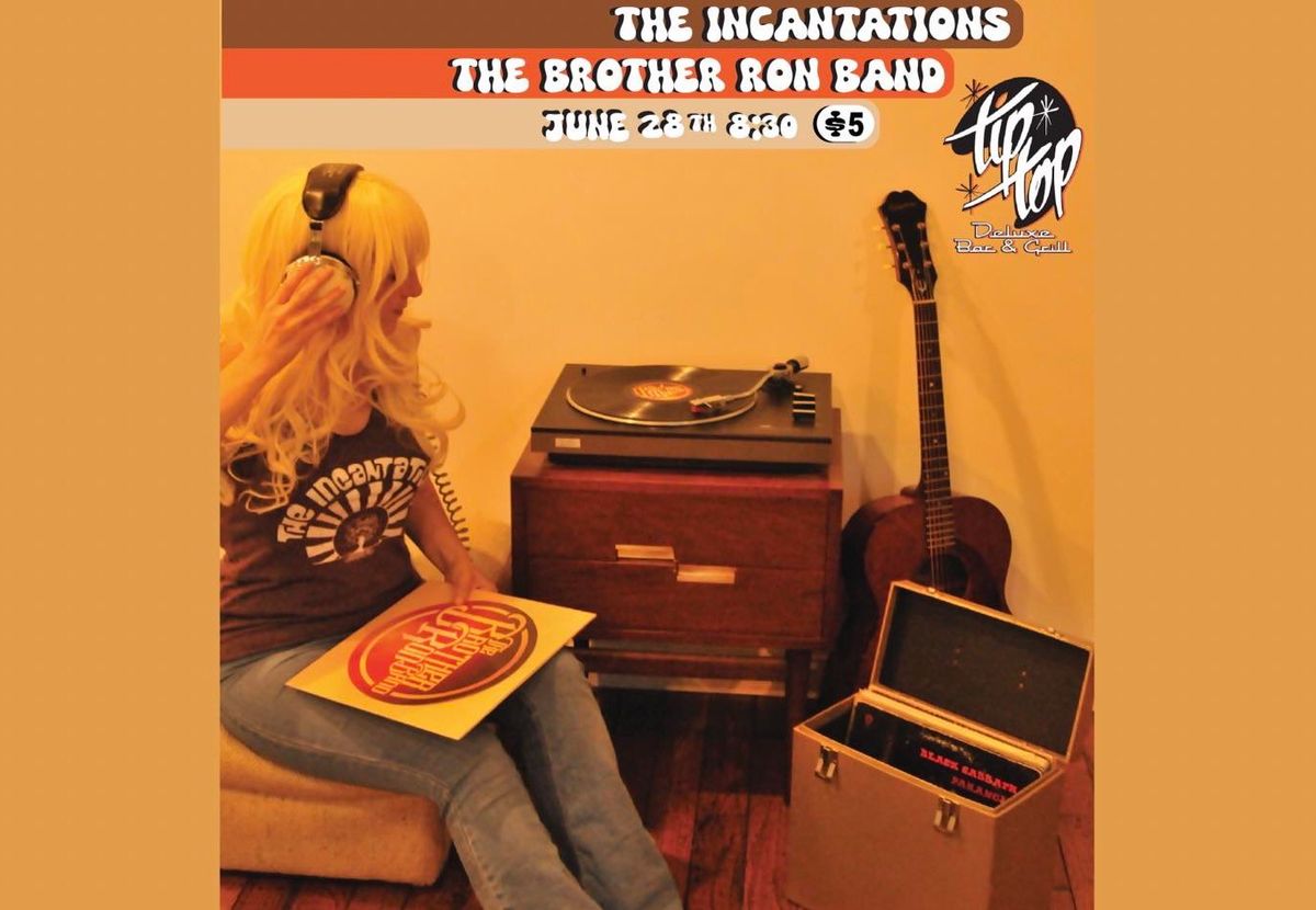 The Incantations with The Brother Ron Band