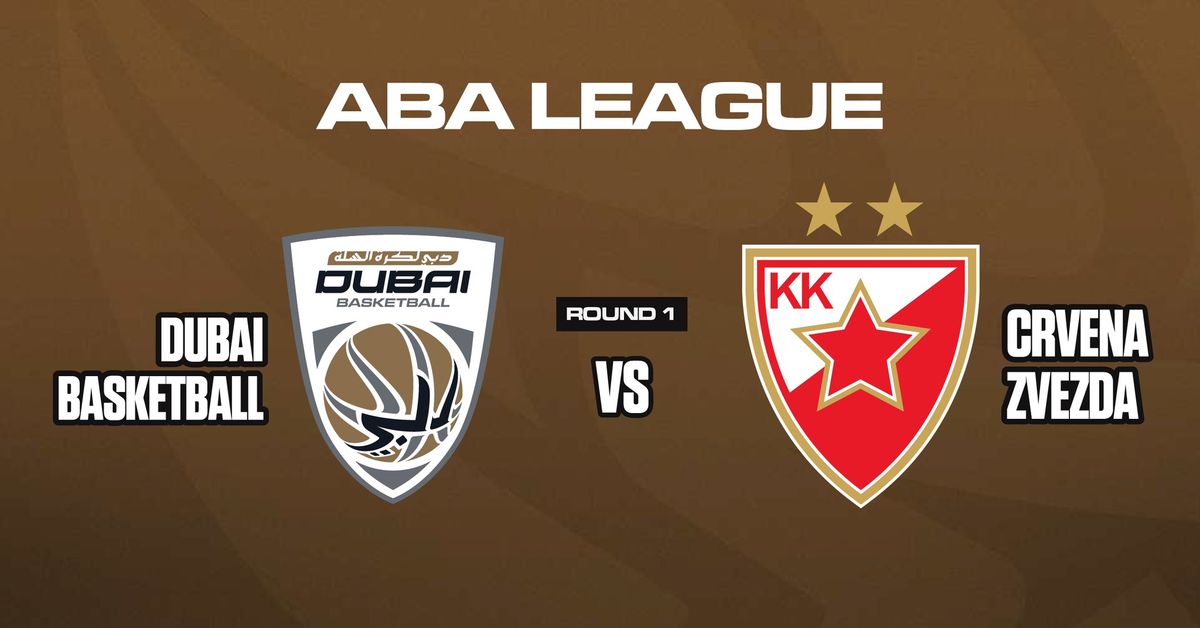 Dubai Basketball vs Crvena Zvezda (Red Star)