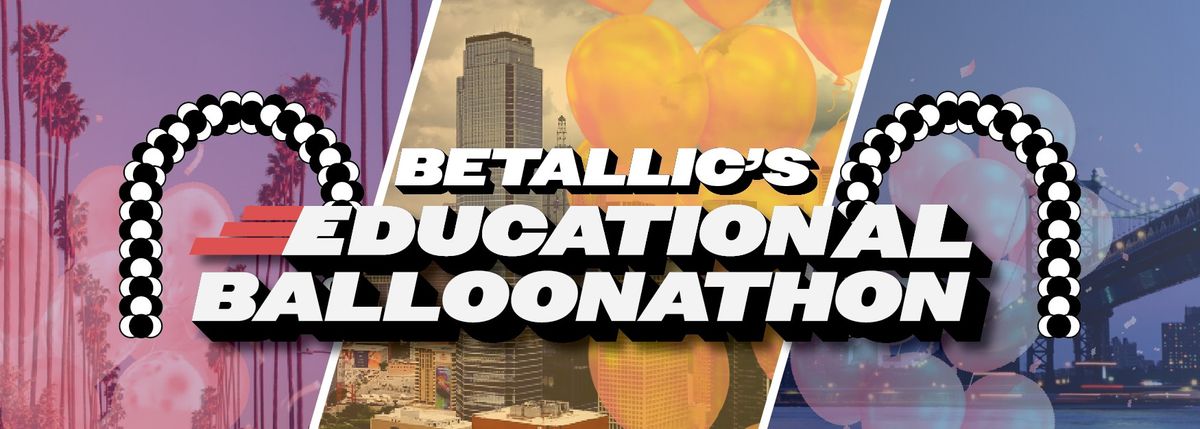 Betallic's Educational Balloonathon in Los Angeles